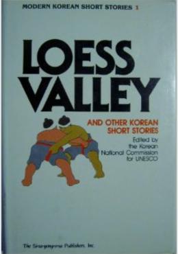 Loess Valley, and other Korean short stories