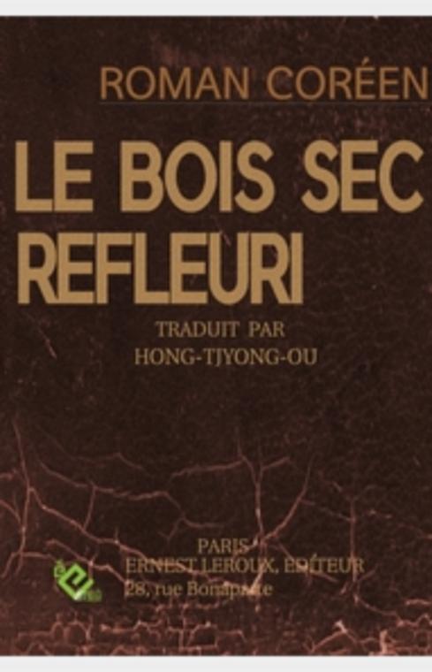 Le Bois sec refleuri