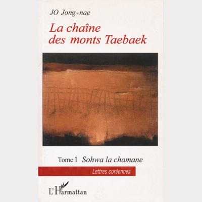 La chaîne des monts Taebaek Tome 1