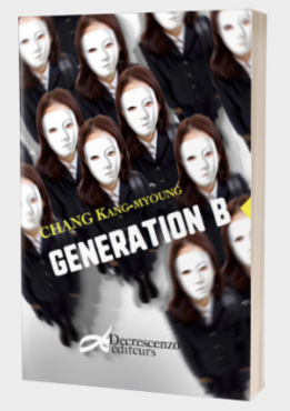 The Bleak Future of Korean Youth: Génération B by Chang Kang-myoung