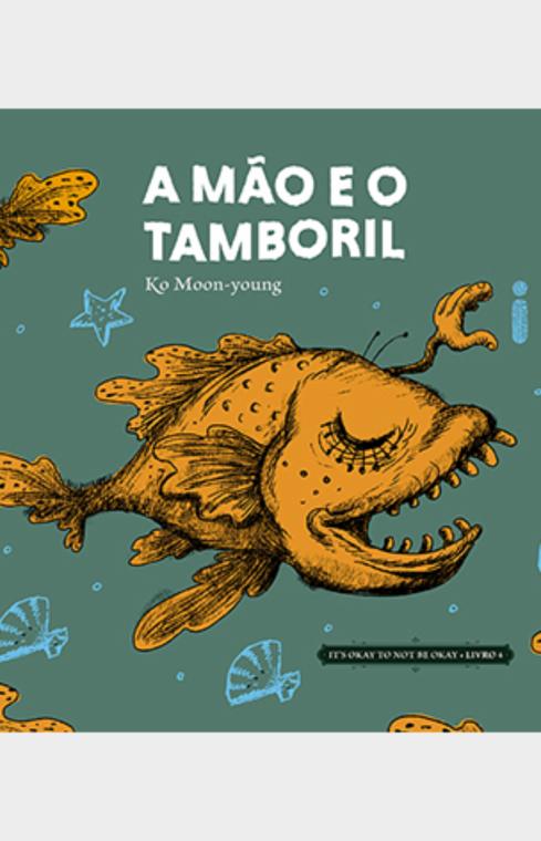 A MÃO E O TAMBORIL