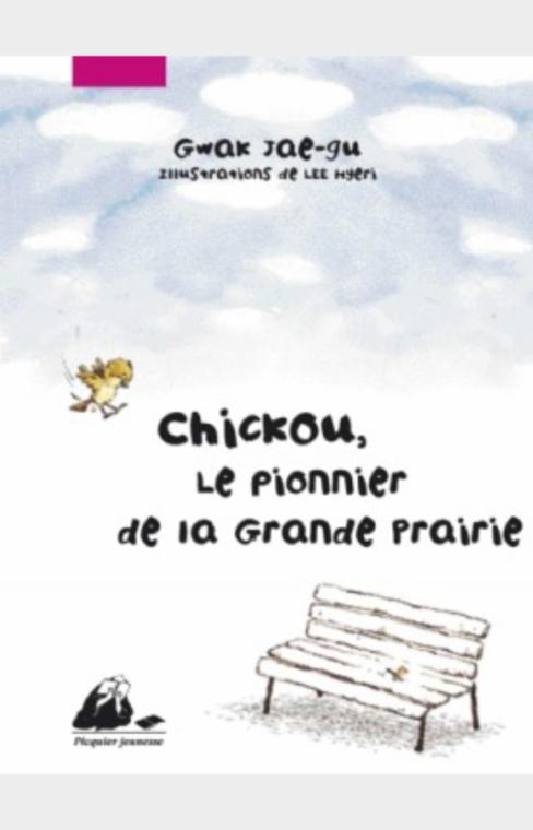 CHICKOU, LE PIONNIER DE LA GRANDE PRAIRIE