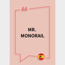 [Spanish] The Rules of the Game of Life: Mr. Monorail by Kim Jung Hyuk