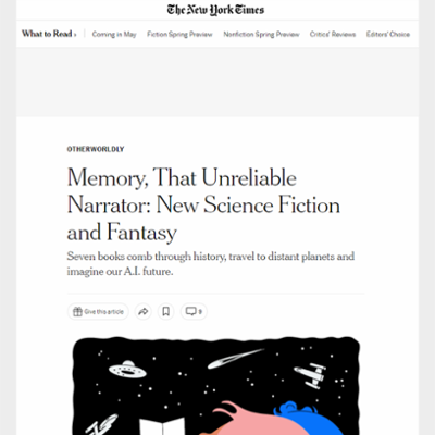 Memory, That Unreliable Narrator: New Science Fiction and Fantasy