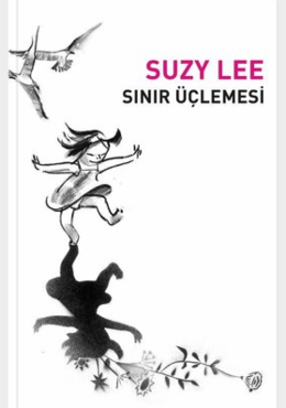 Suzy Lee Sınır Üçlemesi