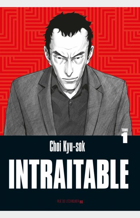 Intraitable – tome 1