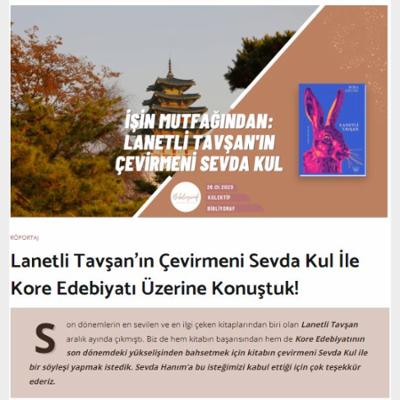 Lanetli Tavşan’ın Çevirmeni Sevda Kul İle Kore Edebiyatı Üzerine Konuştuk!