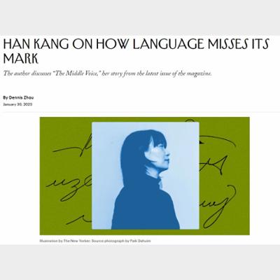 Han Kang on How Language Misses Its Mark