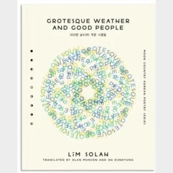 “Grotesque Weather and Good People” Lim Solah (Black Ocean Press) – book review