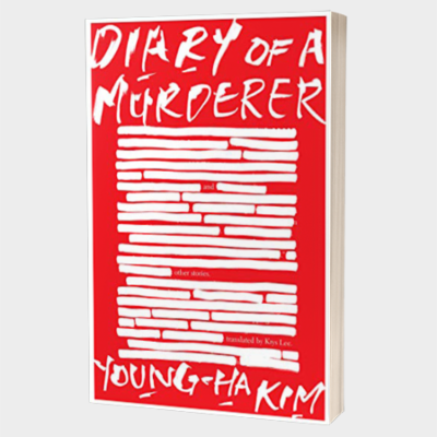 The Dark Lives of Men: Diary of a Murderer by Kim Young-ha