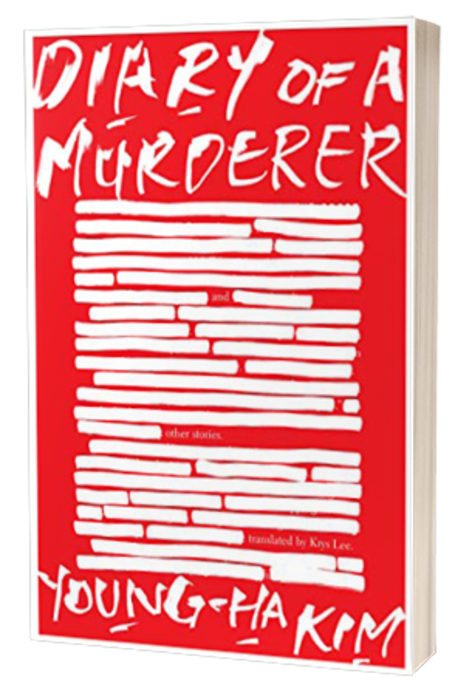 The Dark Lives of Men: Diary of a Murderer by Kim Young-ha